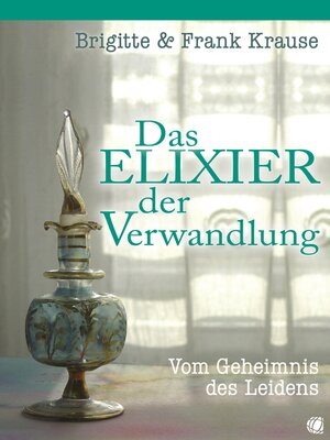 cover image of Das Elixier der Verwandlung